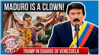 Maduro Certified Clown | Trump Says &ldquo;We Are In Charge&rdquo;