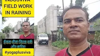 Indusviva Field work in raining 🌧☂️ || #viral video #health #wellness @yogaplusviva