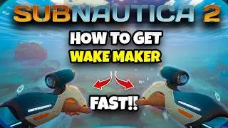 How to Get the WAKE MAKER FAST in Subnautica 2! (All Blueprint Locations)