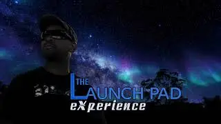 The Launch Pad Experience with Jay Le Roc 2012 06 10 (Ep4)