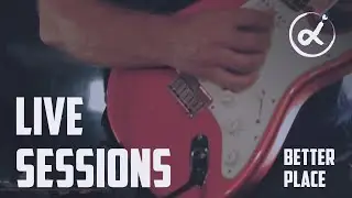 ALI - Better Place [Live Sessions]