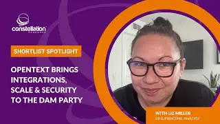 ShortList Spotlight: OpenText Brings Integrations, Scale & Security to the DAM Party