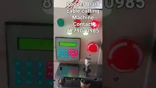 Copper Braid cable cutting machine For enquires Contact 8779070985