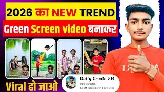 2026 का new trend,Green screen video बनाकर Viral हो जाओ | Green screen video kaise banaye 