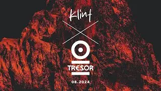 Klint at TRESOR | 08.2024