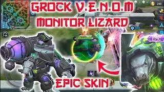 Grock V.E.N.O.M Monitor Lizard 【EPIC】 Skin Gameplay (V.E.N.O.M LIZARD) | Mobile Legends