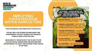 Amplifying Youth Voices in Native Agriculture- Native Ag Communicators Work Group Webinar Series