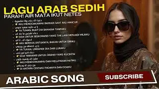 Galau Parah Denger Ini! Full Album Lagu Arab Sedih Patah Hati 2026 | Arabic Sad Songs Playlist 🎶