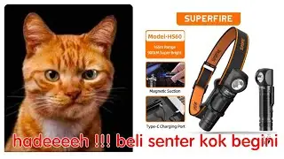 Hadeeeeeeh !!!!!!! beli senter kok begini ????? Superfire HS60