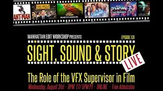 Sight, Sound & Story - The Role of the VFX Supervisor in Film