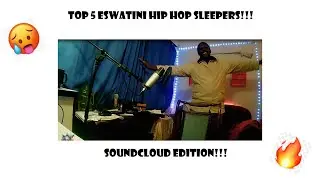 Top 5 Hip Hop SLEEPERS that I found on SoundCloud (Eswatini)