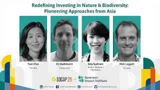 SOCAP25 - Redefining Investing in Nature & Biodiversity: Pioneering Approaches from Asia