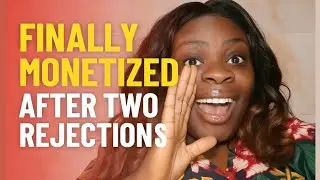 How I Finally Monetized a YouTube Channel After 2 Rejections!