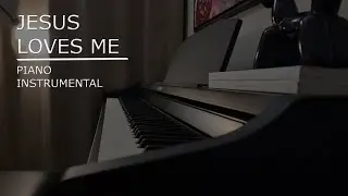Jesus Loves Me | Piano Instrumental (with Lyrics)