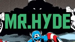 1980's Captain America: Mr Hyde is a Pretty Messed Up Villain