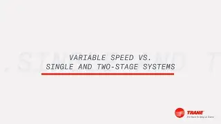 Difference between variable speed vs. single or two-speed HVAC systems