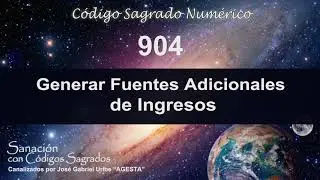 C&oacute;digo Sagrado 904. Generar Fuentes Adicionales de Ingresos