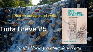 Tinta Breve #5 &ndash; Vintila Horia: Dios ha nacido en el exilio