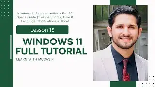 Lesson 13 | Windows 11 Personalization + Full PC Specs Guide | Taskbar, Time & Language | وینډوز ۱۱