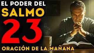 ORACIÓN DE LA MAÑANA CON EL SALMO 23 | Provisión, Paz y Protección del Buen Pastor