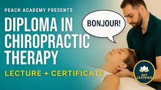 Diploma in Chiropractic Therapy Training Course Lecture | Spinal Health & Manual Therapy Certificati