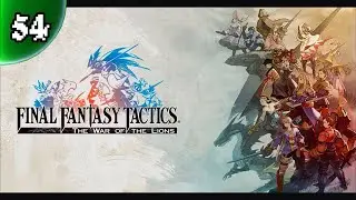 Final Fantasy Tactics: The War of the Lions [PSP] -- PART 54 -- Castle Crash