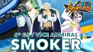 6* G5 VICE ADMIRAL SMOKER(Play for FUN!) SS League Gameplay | One Piece Bounty Rush