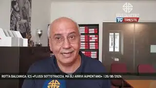 ROTTA BALCANICA: ICS &laquo;FLUSSI SOTTOTRACCIA, MA GLI ARRIVI AUMENTANO&raquo;  | 20/08/2024