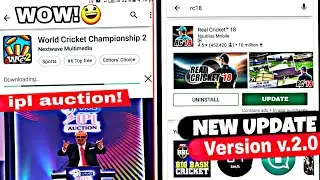 Real Cricket 18 New Update v.2|🔥wcc2 New mega update Ipl Auction