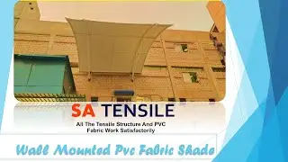 Wall Mounted Shade | PVC Fabric Tensile Shade Structure | 𝗧𝗲𝗻𝘀𝗶𝗹𝗲 𝗦𝘁𝗿𝘂𝗰𝘁𝘂𝗿𝗲 𝗦𝗼𝗹𝘂𝘁𝗶𝗼𝗻 | SA Tensile
