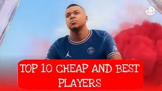 TOP 10 CHEAP AND BEST PLAYERS IN MARKET|| FIFA MOBILE 22|| IN தமிழ்|| #NOTOPUP|| LW RITHIK