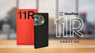 OnePlus 11R 5G | Unboxing &bull;first.look #Sonic Black