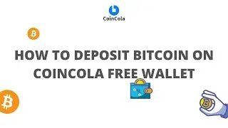 How to deposit bitcoin on CoinCola free wallet| CoinCola P2P