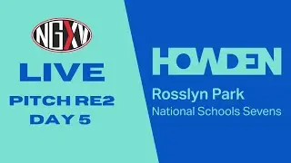 LIVE RUGBY: HOWDEN ROSSLYN PARK NATIONAL SCHOOLS 7s | FRIDAY, RE2