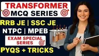 Most Expected Transformer MCQs for RRB JE, NTPC, SSC JE | Crack Govt. Exams | Prasant Sir