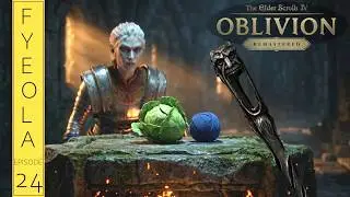 Oblivion Remastered 024 - Yarn and Lettuce (Immersive, Blind, Casual)