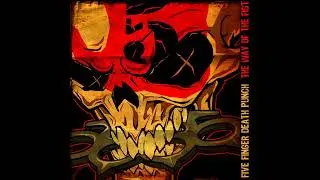 Five Finger Death Punch - The Way Of The Fist (Instrumentals)