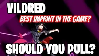 Vildred - Should You Pull? - Epic Seven