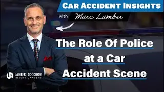 Car Accident Insights - Role of Police at an Accident Scene
