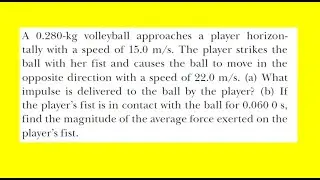 A 0.280 kg volleyball approaches a player horizontally