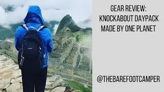 Gear Review: Knockabout Daypack made by One Planet