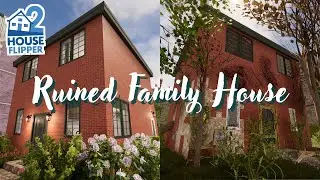 House Flipper 2 | Ruined Family House | Custom Job (No Commentary)