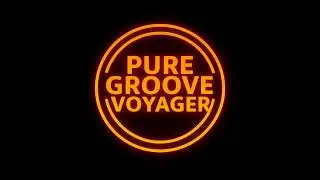 Pure Groove Voyager - And Then You Appear