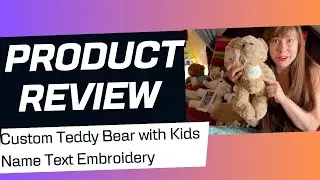 Customizedbee Store Custom Teddy Bear with Kids Name Text Embroidery REVIEW!