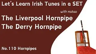 Set 110 The Liverpool Hornpipe - The Derry Hornpipe (Hornpipes)