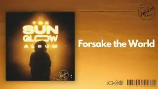 First Love Music - First Love Music - Forsake the world