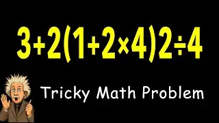 Задание на определение порядка действий: 3+2(1+2×4)2÷4 = ? | 95% не справятся!