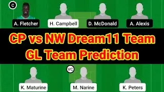 CP vs NW Dream11 Team