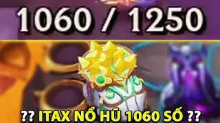 ĐTCL M&Ugrave;A 16 : NỔ HŨ ITAX 1060 SỐ RA LU&Ocirc;N TƯỚNG 5 V&Agrave;NG 3 SAO CHẮC CHẮN L&Agrave; ĐỘI H&Igrave;NH NỔ HŨ Đ&Aacute;NG CHƠI .