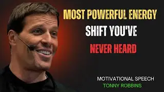 Most POWERFUL Energy Shift You've Never Heard|| Powerful Motivational Speech || Tony Robbins ||